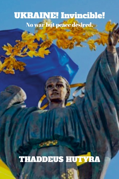 UKRAINE! Invincible!