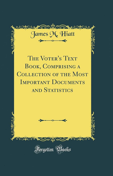 The Voter's Text Book