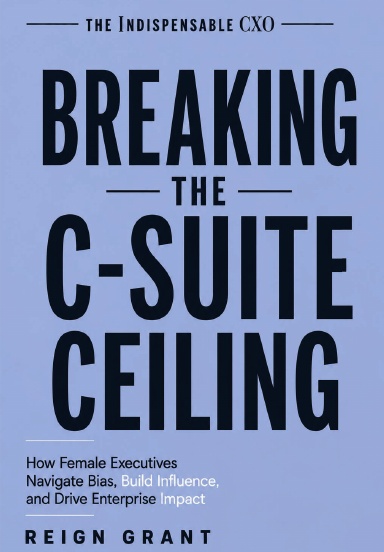 Breaking the C-Suite Ceiling