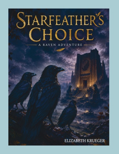 Starfeather's Choice