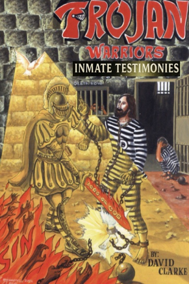Trojan Warrior's: Inmate Testimonies