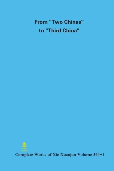 From "Two Chinas" to "Third China"