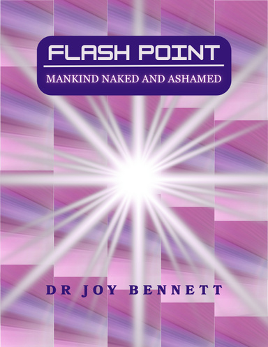 Flash Point: Mankind Naked And Ashamed