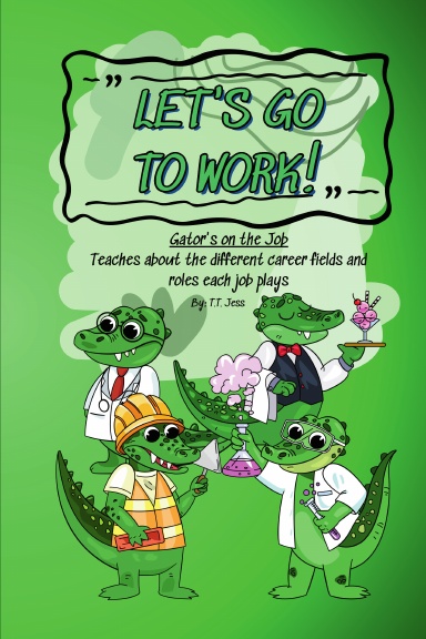 Let's Go To Work! (Paperback)