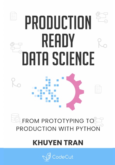 Production Ready Data Science (Paperback)