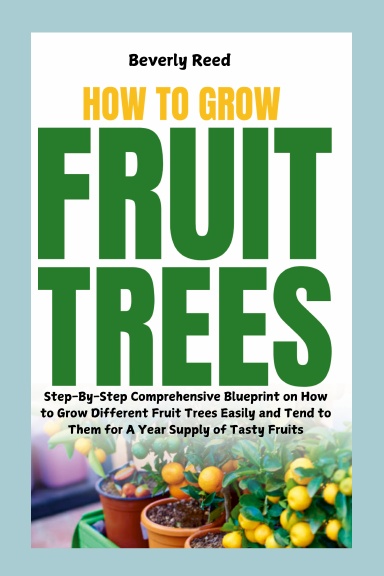 How to Grow Fruit Trees