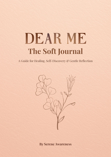 Dear Me - The Soft Journal