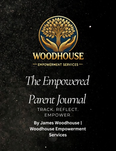 The Empowered Parent Journal