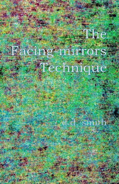 The Facing-mirrors Technique