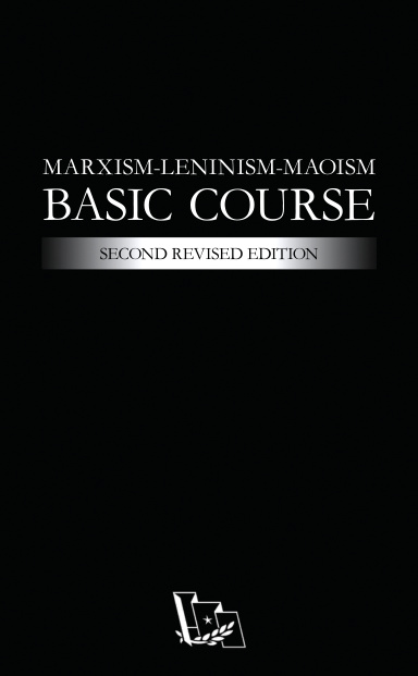 Marxism-Leninism-Maoism: Basic Course