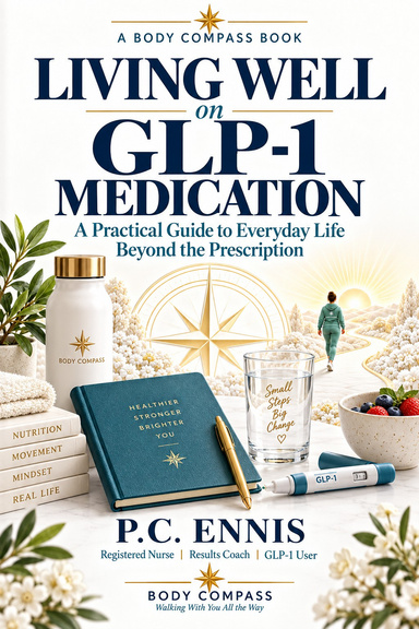 Living Well on GLP-1 Medication