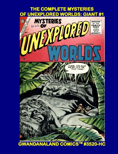The Complete Mysteries Of Unexplored Worlds: Giant #1 (HC)