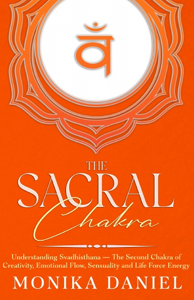 The Sacral Chakra