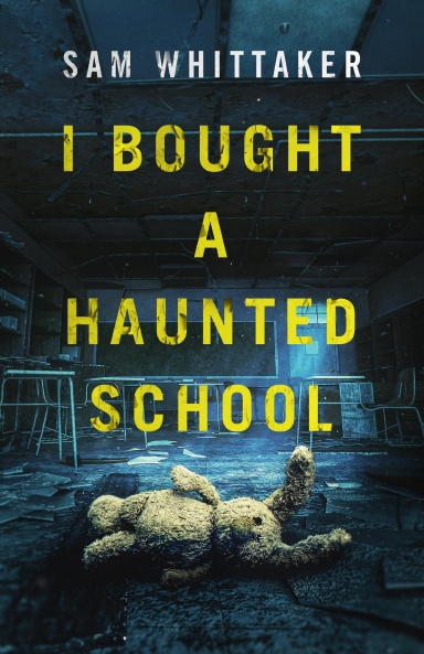 I Bought a Haunted School