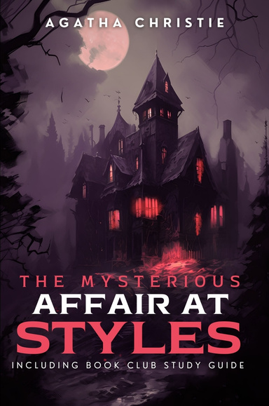 The Mysterious Affair at Styles (Annotated)