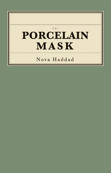 The Porcelain Mask