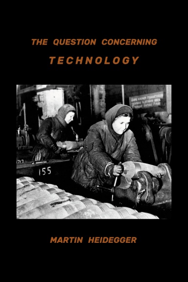 Question Concerning Technology