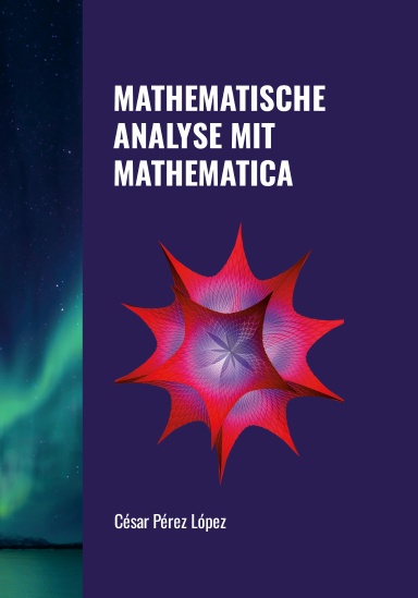 MATHEMATISCHE ANALYSE MIT MATHEMATICA