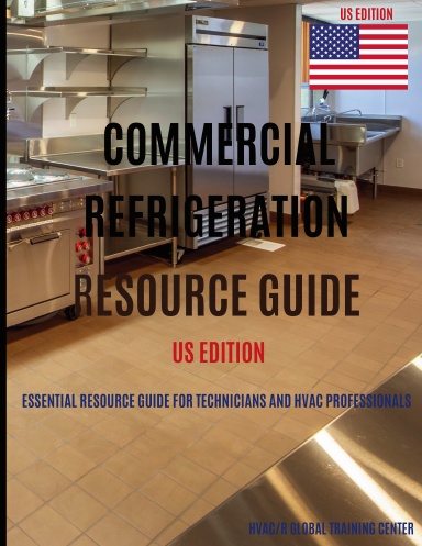 Commercial Refrigeration Resource Guide for US Technicians and Facilities