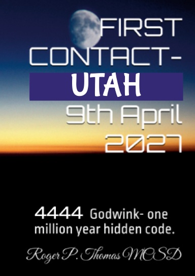 UTAH- First Contact- 9th April-2027