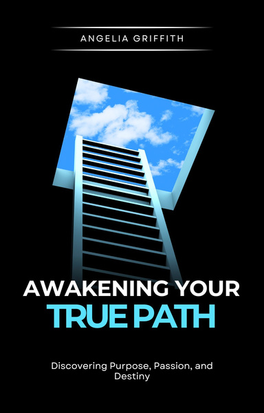 Awakening Your True Path