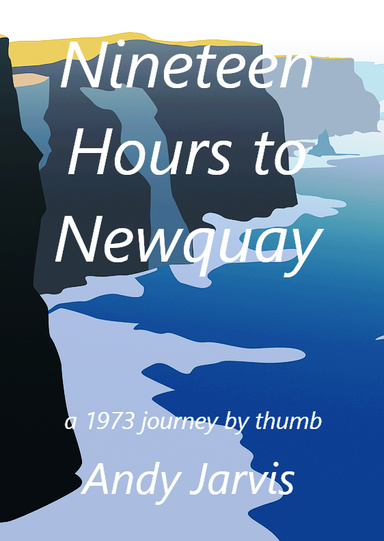 Nineteen Hours To Newquay