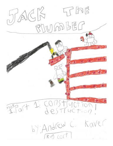Jack the Plumber Book 1 Part 1: Construction Destruction