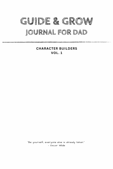 Guide and Grow: Journal for Dad - Character Builders