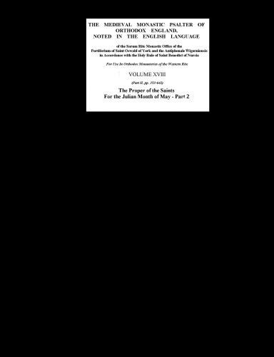 Medieval Monastic Psalter Vol XVIII Part II