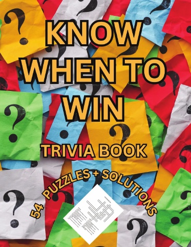 KNOW WHEN TO WIN TRIVIA PUZZLE BOOK