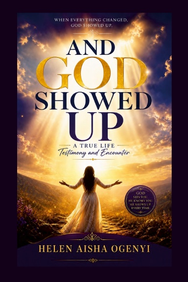 And God Showed Up