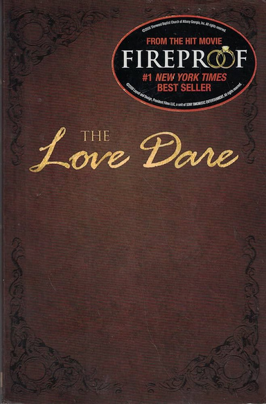 The Love Dare  A Journey to Transform Relationships