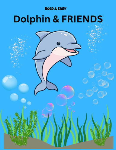 Dolphin and Friends