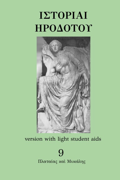 Herodotus: Histories, Book 9, with student aids (version with light aids)