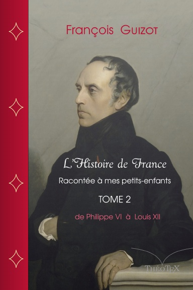 L'Histoire de France racontée à mes petits-enfants, Tome 2