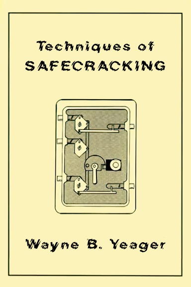 Techniques of Safecracking