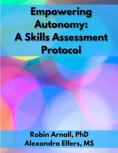 Empowering Autonomy: A Skills Assessment Protocol