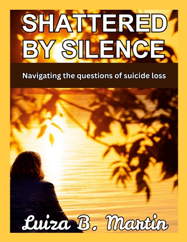 Shattered by Silence