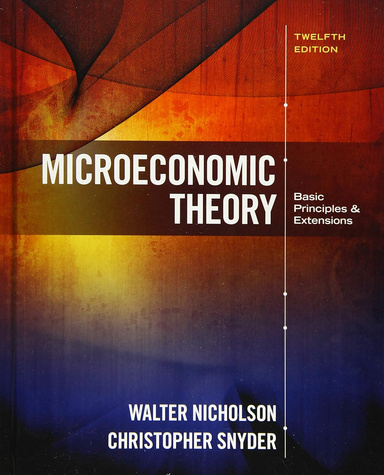 Microeconomic Theory: Basic Principles and Extensions (MindTap Course List)