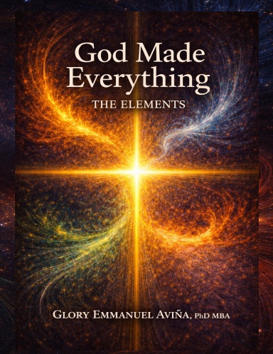 God Made Everything: The Elements