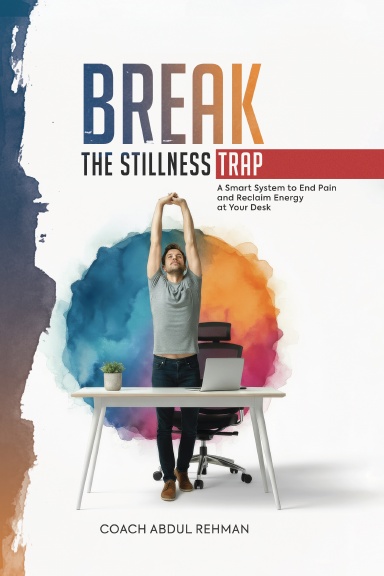 Break the Stillness Trap