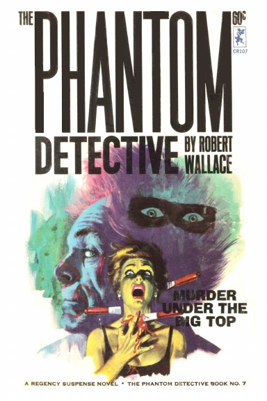 The Phantom Detective #7: Murder Under the Big Top