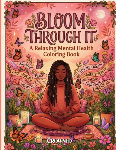 Bloom Through It