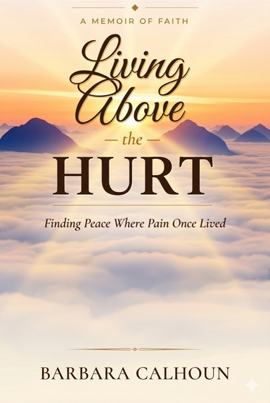 Living Above the Hurt