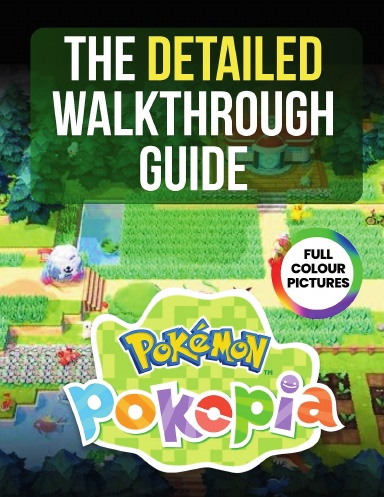 POKÉMON POKOPIA WALKTHROUGH GUIDE