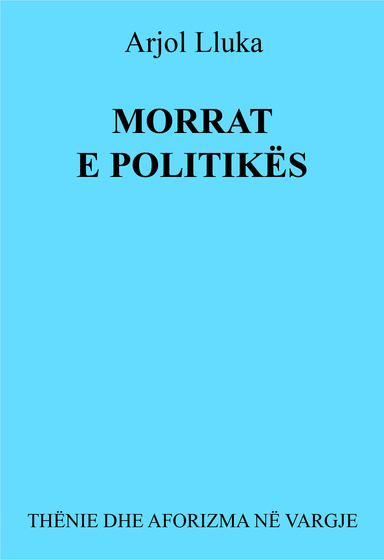 MORRAT E POLITIKËS
