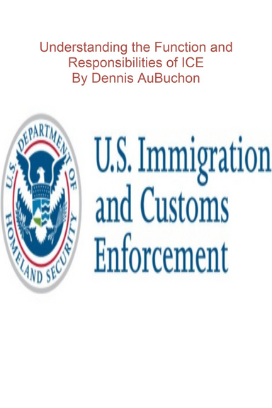 Understanding the function and responsibilities of ICE