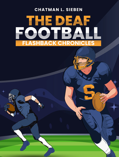 The Deaf Football Flashback Chronicles