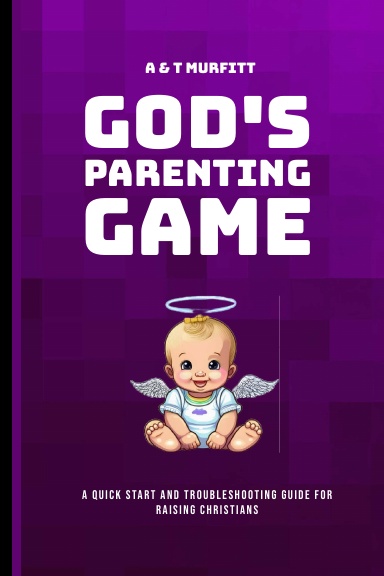 God's Parenting Game