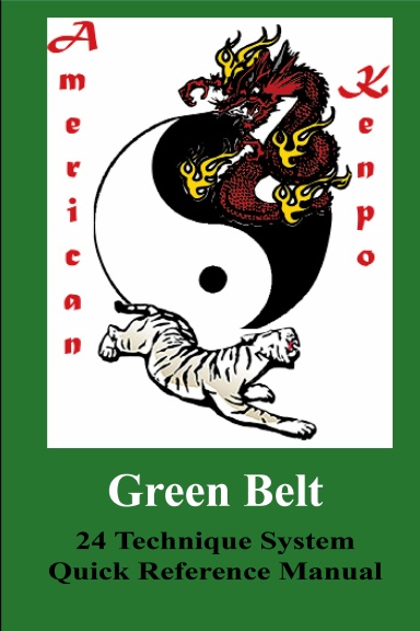 American Kenpo Green Belt Quick Reference